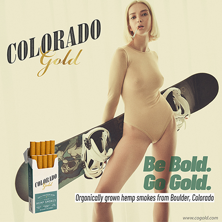 COLORADO GOLD HEMP SMOKES CAMPAIGN
